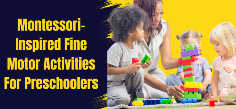 Montessori-inspired Fine Motor Activities for Preschoolers