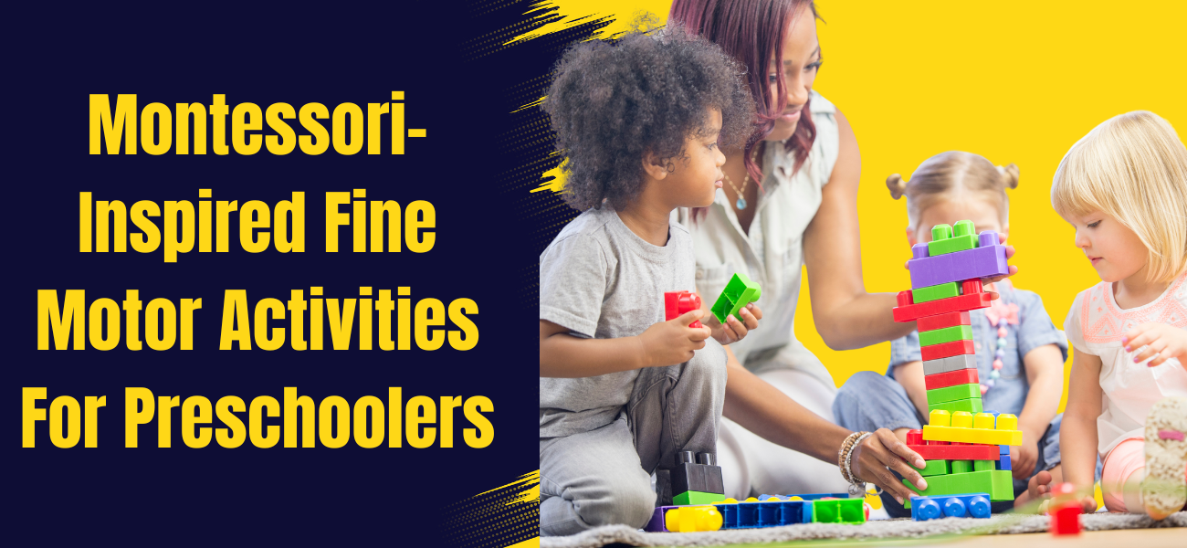 Read more about the article Montessori-inspired Fine Motor Activities for Preschoolers