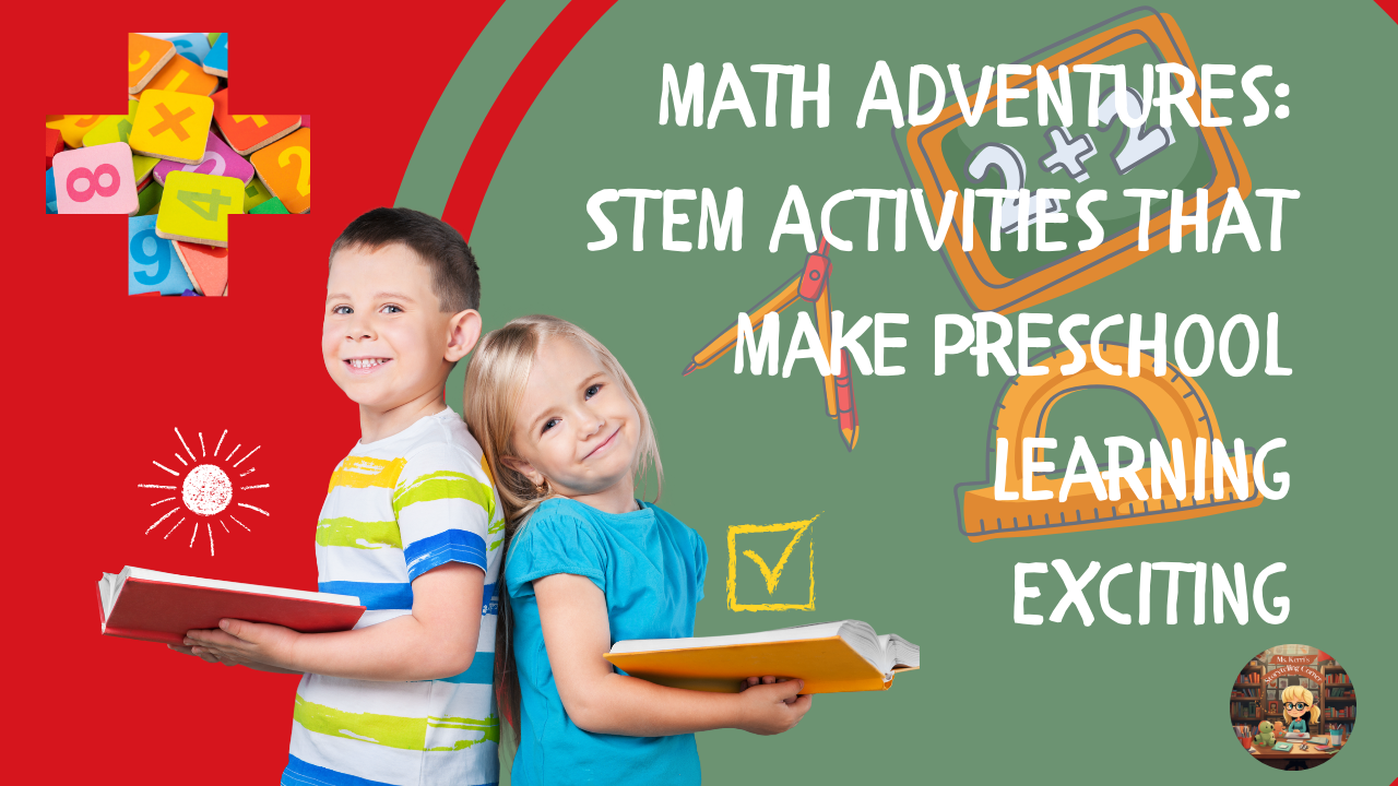 You are currently viewing Math Adventures: STEM Activities That Make Preschool Learning Exciting